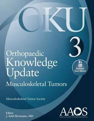 Actualizarea cunoștințelor ortopedice: Tumori musculo-scheletice 3: Imprimare + carte electronică - Orthopaedic Knowledge Update: Musculoskeletal Tumors 3: Print + eBook