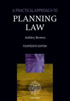 O abordare practică a dreptului planificării - A Practical Approach to Planning Law