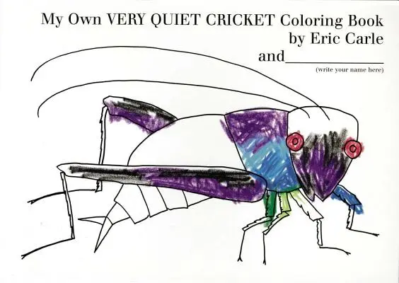 Cartea de colorat My Own Very Quiet Cricket - My Own Very Quiet Cricket Coloring Book