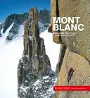 Mont Blanc - Cele mai bune rute - Mont Blanc - The Finest Routes