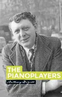 Jucătorii de pian: By Anthony Burgess - The Pianoplayers: By Anthony Burgess