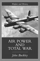 Puterea aeriană în era războiului total - Air Power in the Age of Total War