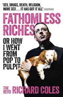 Bogății insondabile (Fathomless Riches) - Fathomless Riches