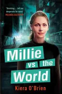 Millie împotriva mașinilor: Millie vs the World - Cartea 2 - Millie vs the Machines: Millie vs the World - Book 2