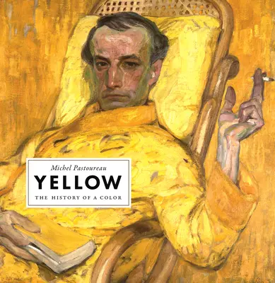 Galben: Istoria unei culori - Yellow: The History of a Color