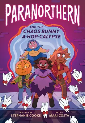 Paranorthern: Și haosul iepurașului A-Hop-Calypse - Paranorthern: And the Chaos Bunny A-Hop-Calypse