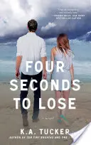 Patru secunde de pierdut, 4 - Four Seconds to Lose, 4