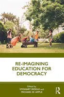Re-Imaginarea educației pentru democrație - Re-Imagining Education for Democracy
