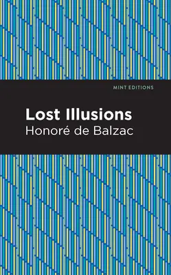 Iluzii pierdute - Lost Illusions