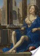 Jan Gossart and the Invention of Netherlandish Antiquity