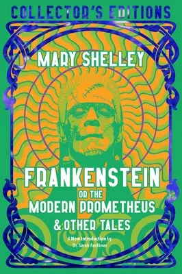 Frankenstein, sau Prometeu modern - Frankenstein, or the Modern Prometheus
