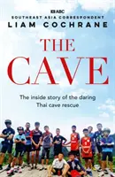 Peștera - Povestea din interior a uimitoarei salvări din peștera thailandeză - Cave - The Inside Story of the Amazing Thai Cave Rescue