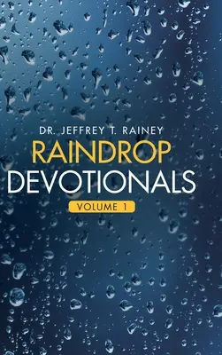 Raindrop Devotionals: Volumul 1 - Raindrop Devotionals: Volume 1