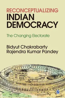 Reconceptualizarea democrației indiene: Electoratul în schimbare - Reconceptualizing Indian Democracy: The Changing Electorate