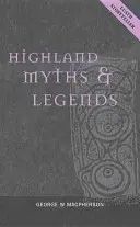 Mituri și legende din Highland - Highland Myths & Legends