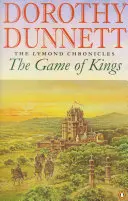 Jocul regilor - Cronicile Lymond Cartea întâi - Game Of Kings - The Lymond Chronicles Book One