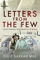 Scrisori de la cei puțini: Amintiri unice din bătălia din Marea Britanie - Letters from the Few: Unique Memories from the Battle of Britain