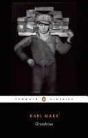 Grundrisse: Fundamente ale criticii economiei politice - Grundrisse: Foundations of the Critique of Political Economy