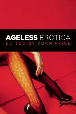 Erotică fără vârstă - Ageless Erotica