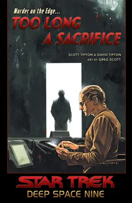 Star Trek: Deep Space Nine - Un sacrificiu prea lung - Star Trek: Deep Space Nine - Too Long a Sacrifice