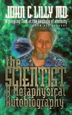 The Scientist: O autobiografie metafizică - The Scientist: A Metaphysical Autobiography