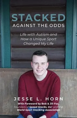 Stacked Against the Odds: Viața cu autism și cum un sport unic mi-a schimbat viața - Stacked Against the Odds: Life with Autism and How a Unique Sport Changed My Life