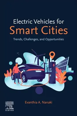 Vehicule electrice pentru orașe inteligente: Tendințe, provocări și oportunități - Electric Vehicles for Smart Cities: Trends, Challenges, and Opportunities