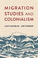 Studii privind migrația și colonialismul - Migration Studies and Colonialism
