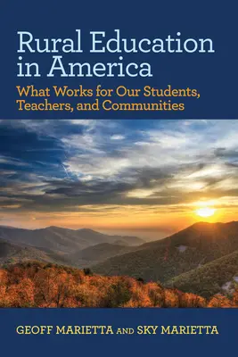 Educația rurală în America: Ce funcționează pentru elevii, profesorii și comunitățile noastre - Rural Education in America: What Works for Our Students, Teachers, and Communities