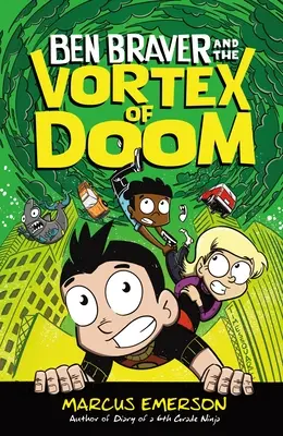 Ben Braver și Vortexul Fatalității - Ben Braver and the Vortex of Doom