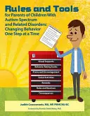 Schimbarea comportamentului pas cu pas: 119 reguli și instrumente pentru creșterea copiilor cu spectru autist și tulburări asociate - Changing Behavior One Step At A Time: 119 Rules and Tools for Parenting Children with Autism Spectrum and Related Disorders