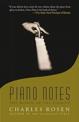 Note de pian: Lumea pianistului (The World of the Pianist) - Piano Notes: The World of the Pianist
