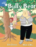 Rigby Star Guided 1 Blue Level: Bully Bear Pupil Book (unic) - Rigby Star Guided 1 Blue Level: Bully Bear Pupil Book (single)
