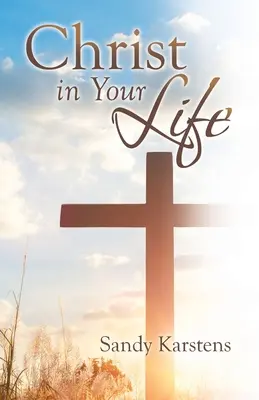 Hristos în viața ta - Christ in Your Life