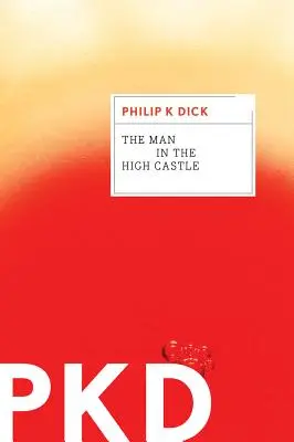 Omul din Castelul Înalt - The Man in the High Castle