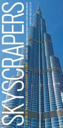 Zgârie-nori: O istorie a celor mai extraordinare clădiri din lume -- revizuită și actualizată - Skyscrapers: A History of the World's Most Extraordinary Buildings -- Revised and Updated