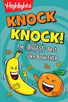Knock Knock!: Cea mai mare și mai bună carte de glume - Knock Knock!: The Biggest, Best Joke Book Ever