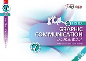 BrightRED Course Book CfE Higher Graphic Communication - Ediție nouă - BrightRED Course Book CfE Higher Graphic Communication - New Edition