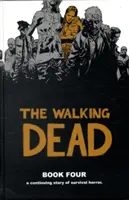 The Walking Dead Cartea 4 - The Walking Dead Book 4