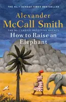 Cum să crești un elefant - How to Raise an Elephant