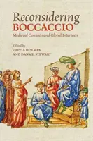 Reconsiderarea lui Boccaccio: Medieval Contexts and Global Intertexts - Reconsidering Boccaccio: Medieval Contexts and Global Intertexts