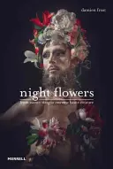 Flori de noapte: De la Avant-Drag la Extreme Haute-Couture - Night Flowers: From Avant-Drag to Extreme Haute-Couture