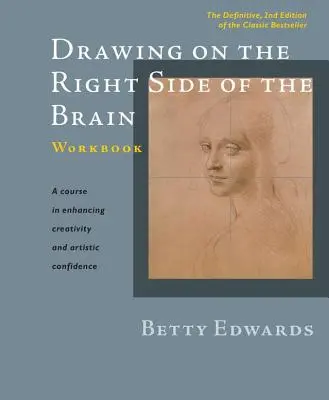 Carte de lucru Drawing on the Right Side of the Brain: Ediția a 2-a definitivă și actualizată - Drawing on the Right Side of the Brain Workbook: The Definitive, Updated 2nd Edition