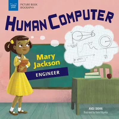 Computerul uman: Mary Jackson, inginer - Human Computer: Mary Jackson, Engineer