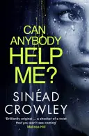 Mă poate ajuta cineva? - DS Claire Boyle 1: un thriller complet captivant care te va face să rămâi cucerit - Can Anybody Help Me? - DS Claire Boyle 1: a completely gripping thriller that will have you hooked
