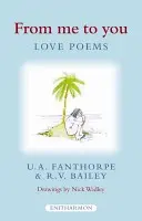 De la mine la tine: Poezii de dragoste - From Me to You: Love Poems