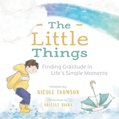 Lucrurile mărunte: Găsirea recunoștinței în momentele simple ale vieții - The Little Things: Finding Gratitude in Life's Simple Moments