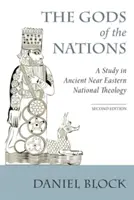 Zeii națiunilor: Studii de teologie națională în Orientul Apropiat Antic - The Gods of the Nations: Studies in Ancient Near Eastern National Theology