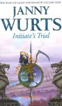 Procesul inițiatului: Prima carte din Sabia Canonului (Războaiele luminii și umbrei, Cartea 9) - Initiate's Trial: First Book of Sword of the Canon (the Wars of Light and Shadow, Book 9)