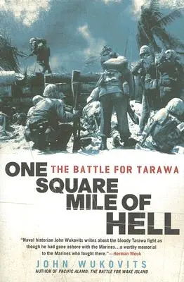 Un kilometru pătrat de iad: Bătălia pentru Tarawa - One Square Mile of Hell: The Battle for Tarawa